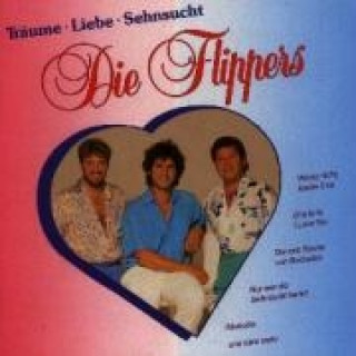 Audio Träume Liebe Sehnsucht Die Flippers