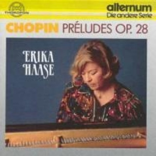 Hanganyagok Preludes op.28 Erika Haase