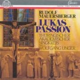 Audio  Lukas-Passion Wolfgang Unger