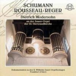 Audio Schumann-Rousseau-Reger Dietrich Modersohn