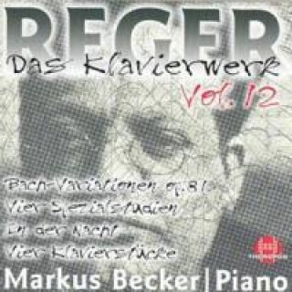 Аудио Das Klavierwerk Vol.12 Markus Becker