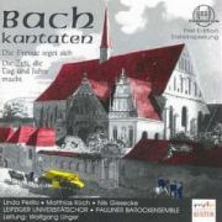 Audio Kantaten BWV 36b und 134a Wolfgang Leipziger Universitätschor/Unger
