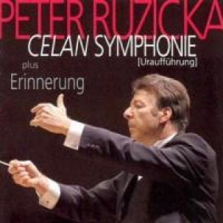 Audio Celan Symphonie Und Erinnerung Peter/NDR Sinfonieorchester Ruzicka