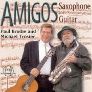 Audio Amigos (Saxophone And Guitar) Paul/Tröster Brodie