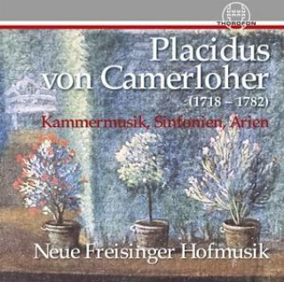 Audio Placidus von Camerloher Neue Freisinger Hofmusik