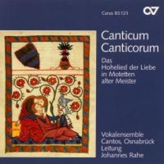 Audio Canticum Canticorum (Hohelied In Motette Vokalensemble Cantos/Rahe