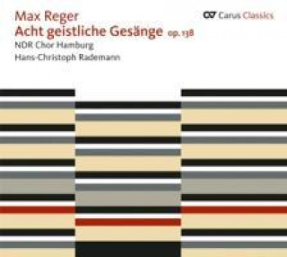 Audio Acht geistliche Gesänge,op.138 Hans-Christoph/NDR Chor Hamburg Rademann