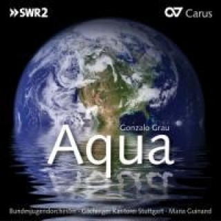 Audio Aqua-Oratorium Torrealba/Cabrera Colon/Garcia/Guinand/Gächinger K
