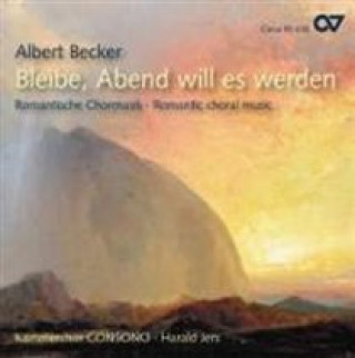 Audio Bleibe,Abend Will Es Werden Harald/Kammerchor Consono Jers