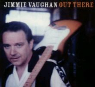 Audio Out There Jimmie Vaughan