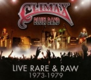 Hanganyagok Live,Rare & Raw 73-79 Climax Blues Band