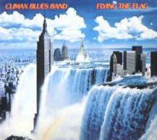 Audio Flying The Flag Climax Blues Band