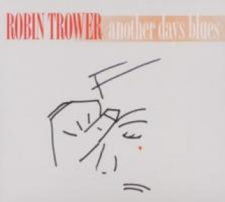 Audio Another Days Blues Robin Trower
