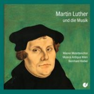 Audio Martin Luther Und Die Musik Musica Antiqua Wien/Klebel