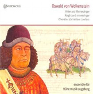 Hanganyagok Oswald Von Wolkenstein-Ritter Und Minne Ensemble Für Frühe Musik Augsburg