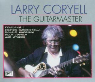 Audio The Guitarmaster Larry Coryell