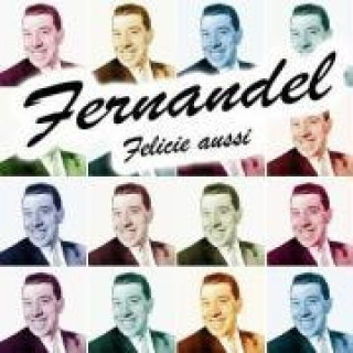 Audio Felicie Aussi-Französisches Chanson Fernandel