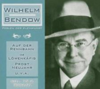 Аудио Perlen Der Kleinkunst (Various) Wilhelm Bendow