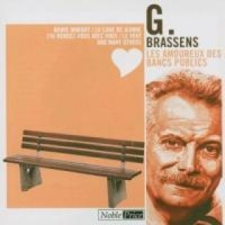 Audio Les Amoureux Des Bancs Publics Georges Brassens