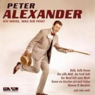 Audio Ich weiá,was dir fehlt Peter Alexander