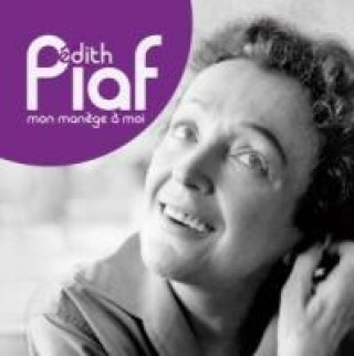 Audio Mon Mansge A Moi Edith Piaf