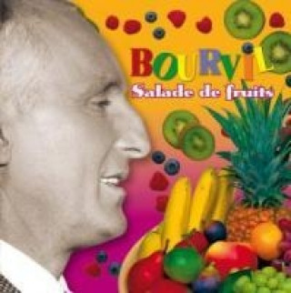 Audio Salade de Fruits Bourvil