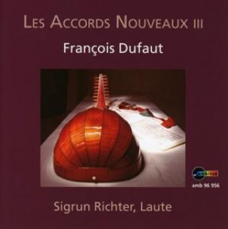 Audio Les Accords Nouveaux III Sigrun Richter