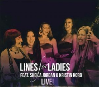 Hanganyagok Live! Kristin Lines For Ladies Feat. Sheila Jordan & Korb