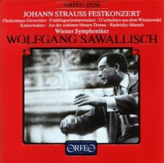 Hanganyagok Johann Strauss Festkonzert/Fledermaus-Ouvertüre/+ Wolfgang/WSY Sawallisch