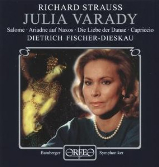 Audio Julia Varady-Salome/Ariadne/Danae/Capriccio Varady/Fischer-Dieskau/BAMS