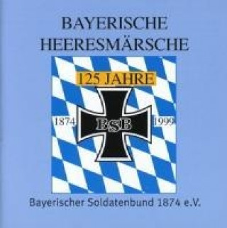 Аудио Bayerische Heeresmärsche Heeresmusikkorps 12 Veitshöchheim