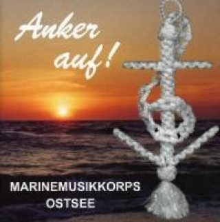 Audio Anker Auf! Marinemusikkorps Ostsee