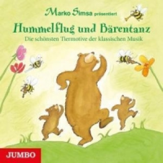 Audio Hummelflug Und Bärentanz.Die Schönsten Tiermotive Marko Simsa