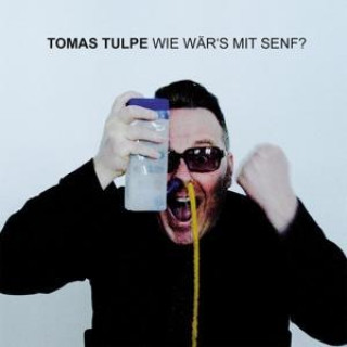 Audio Wie Wär's Mit Senf? Tomas Tulpe