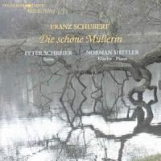 Audio Die schöne Müllerin Peter/Shetler Schreier