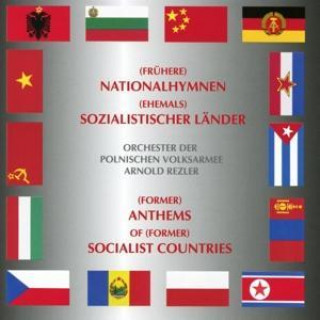 Hanganyagok (Frühere) Nationalhymnen (ehem.) sozialist.Länder Arnold Rezler