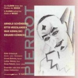 Audio Pierrot-Ein Clown Edith Urbanczyk