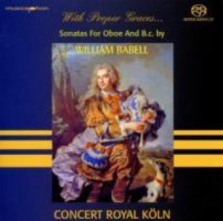 Audio With Proper Graces...12 Sonaten Für Oboe U.B.C. Concert Royal Köln