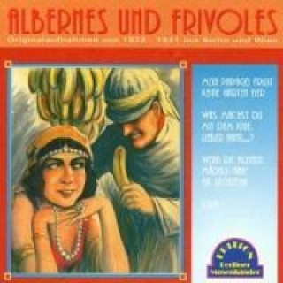 Audio Albernes Und Frivoles(1923-31) Various