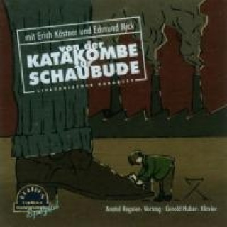 Audio Von Der Katakombe Zur Schaubude Erich Kästner