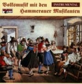 Audio Volksmusik mit den...-Instrumental Hammerauer Musikanten