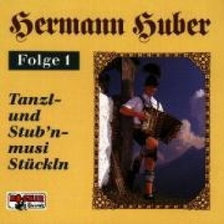 Audio Tanzl-und Stub'nmusi Stückl'n HERMANN-Folge 1 HUBER