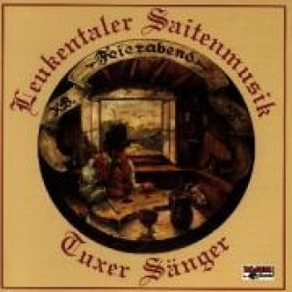Audio Feierabend Leukentaler Saitenm. /Tuxer Sänger