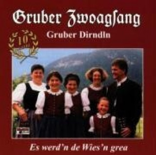 Audio  Es wer'n de Wies'n grea GRUBER ZWOAGSANG & Dirndln