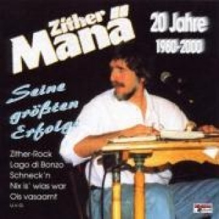 Audio 20 Jahre-1980-2000/Erfolge Zither Manä