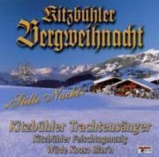 Hanganyagok Kitzbühler Bergweihnacht-Stille Nacht Kitzbühler Trachtensänger