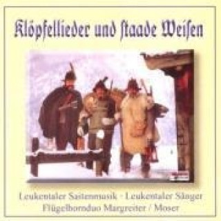 Hanganyagok Klöpfellieder u.Staade Weisen Leukentaler Saitenmusik & Sänger