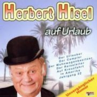 Audio Auf Urlaub Herbert Hisel