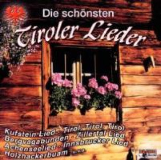 Audio Die Schönsten Tiroler Lieder Various