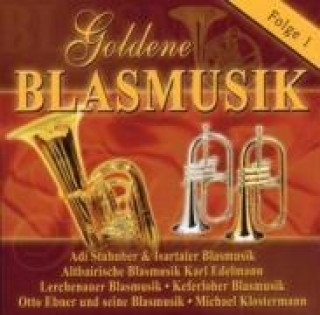 Аудио Goldene Blasmusik 1 Various